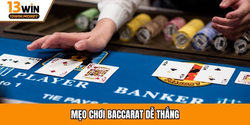 Mẹo chơi baccarat dễ thắng
