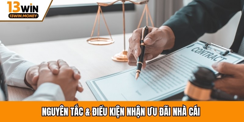 Nguyên tắc & điều kiện nhận ưu đãi nhà cái